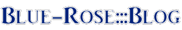 BlueRose:::Blog